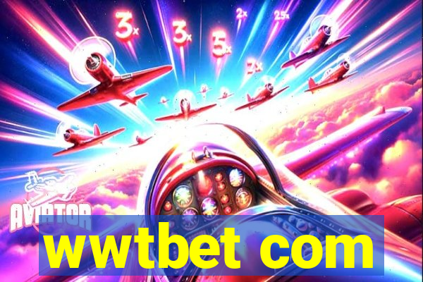 wwtbet com